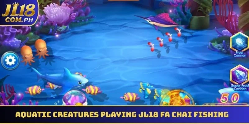 Discover magnificent aquatic creatures playing JL18 Fa Chai Fishing online