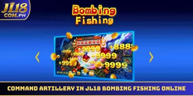 Command artillery in JL18 Bombing Fishing online