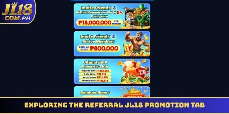 Exploring the referral JL18 promotion tab