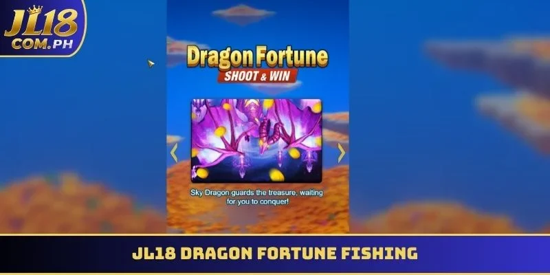 JL18 Dragon Fortune Slot – Master the Sky and Win Rewards