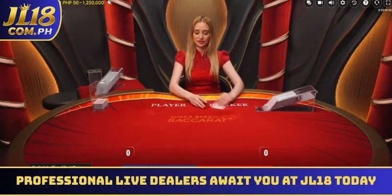 Professional live dealers await you at JL18 today
